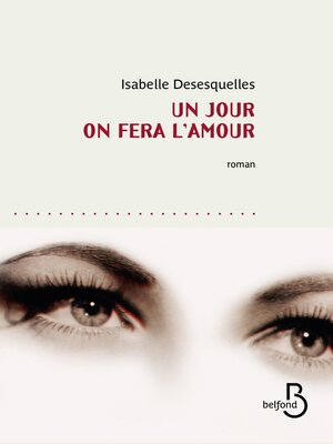 cover image of Un jour on fera l'amour